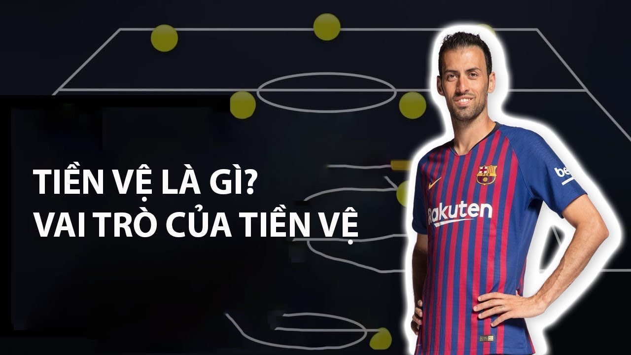 Tiền Vệ Là Gì?